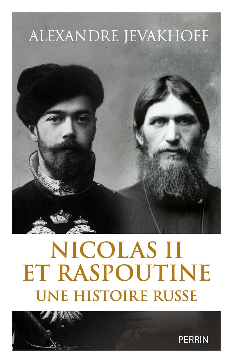 Couverture. Nicolas II et Raspoutine, une histoire russe, par Alexandre Jevakhoff aux éditions Perrin. 2025-11-13
